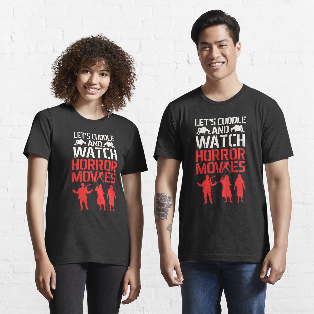 watch horror movies t shirt
