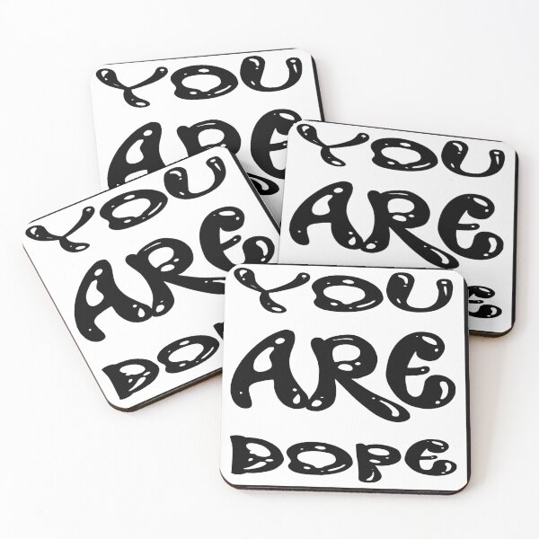 Item preview,  you are dope designed and sold by Mike Notis.