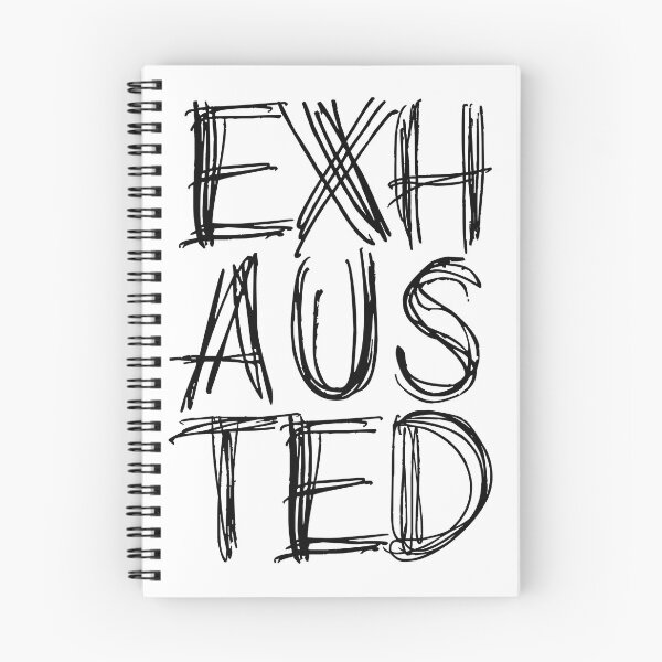 Item preview, EXHAUSTED designed and sold by EdsTshirts.