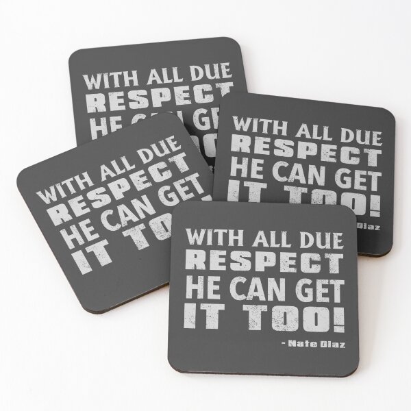 Item preview, Nate Diaz - With all due respect he can get it too! designed and sold by pricktees.