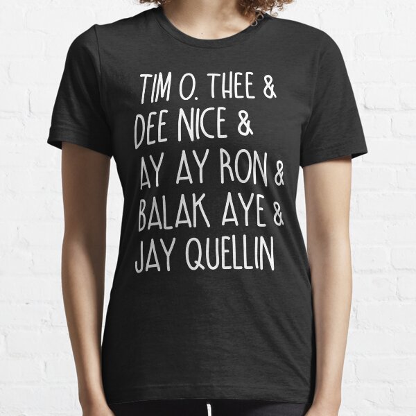 Substitute Teacher Funny T-Shirt Tim O. Thee & Dee Nice & Ay Ay Ron & Balak Aye & Jay Quellin Essential T-Shirt