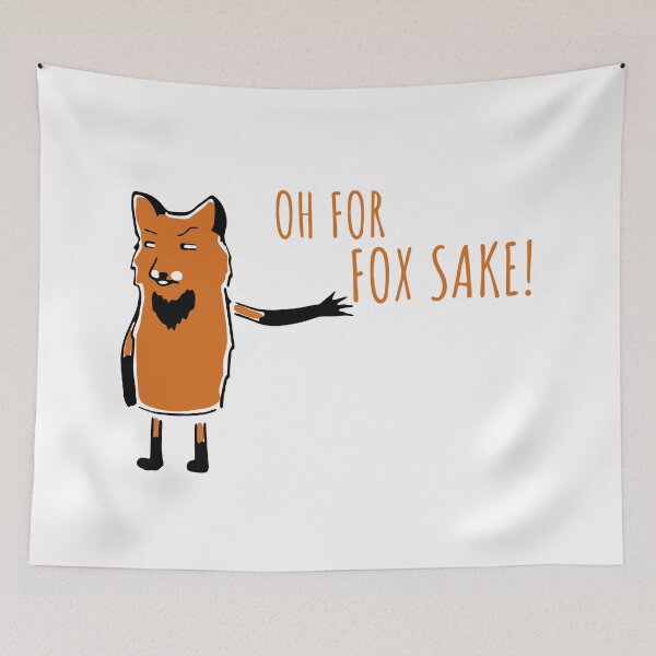 Item preview, Oh for Fox sake  designed and sold by samir-designs.