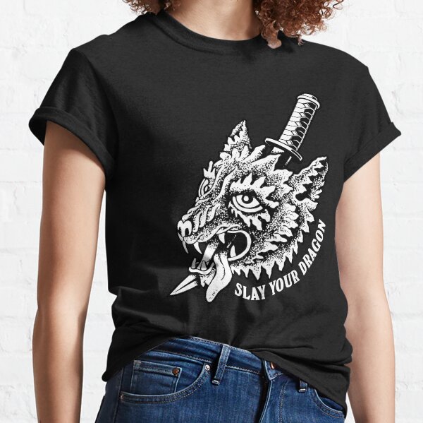 Slay your Dragon Classic T-Shirt