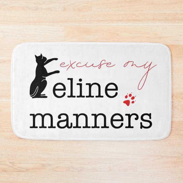 Item preview, Excuse my feline manners designed and sold by MarinaGreen.