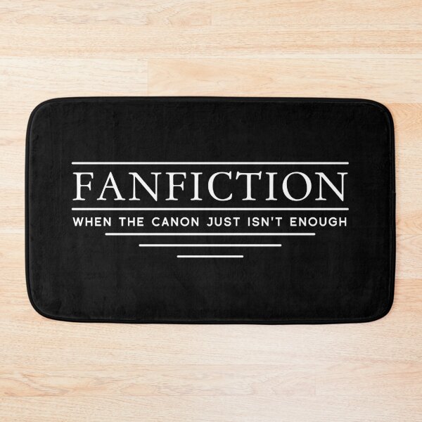 Item preview, Fanfiction. When the canon just isn't enough designed and sold by barbodesio.