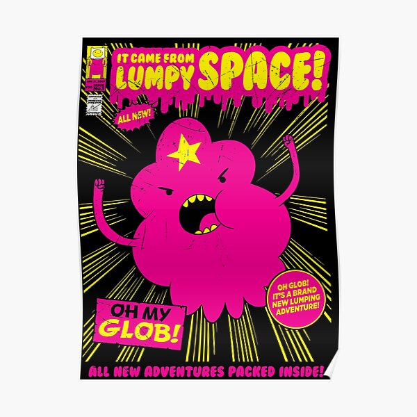 It Came From Lumpy Space Poster