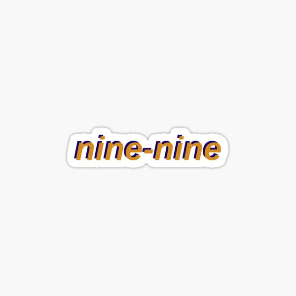 Item preview, B99: Nine-nine! designed and sold by justformyself.