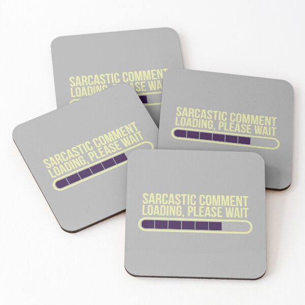 Item preview, Funny Sarcastic Comment Loading, Please Wait  designed and sold by HiFiTees.