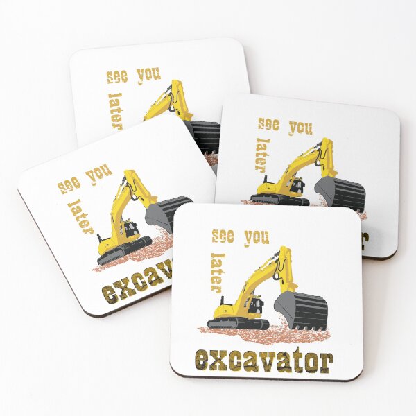 Item preview, See You Later Excavator Construction Equipment designed and sold by rachidloucif.