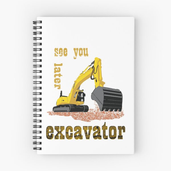 Item preview, See You Later Excavator Construction Equipment designed and sold by rachidloucif.