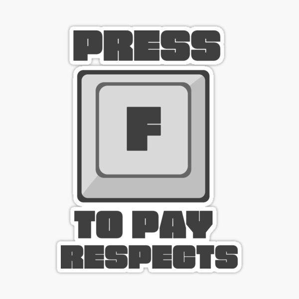 Press Yto honk is now the new press F to pay respects Nah its the direct  opposite & isky-tango-foxtrot Press Yto pay disrespects - iFunny