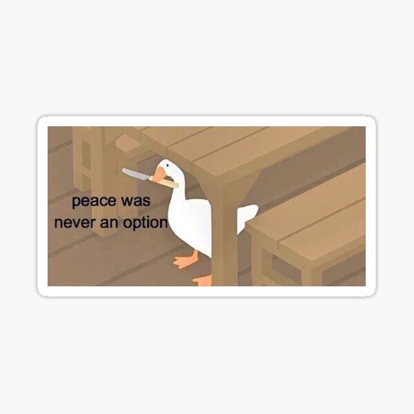 Peace Was Never An Option Sticker