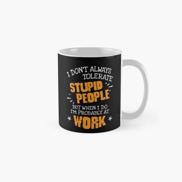 I Need To Work On Controlling The Look On My Face When I'm Listening To  Stupid People Funny Baby Yoda Coffee Mug