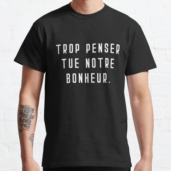 Citation Bonheur Amour T Shirts Redbubble