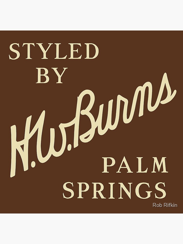 Styled by H. W. Burns by PSModRob