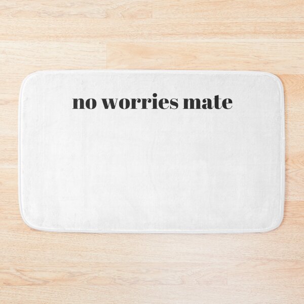 Item preview, no worries mate designed and sold by freedom4life.