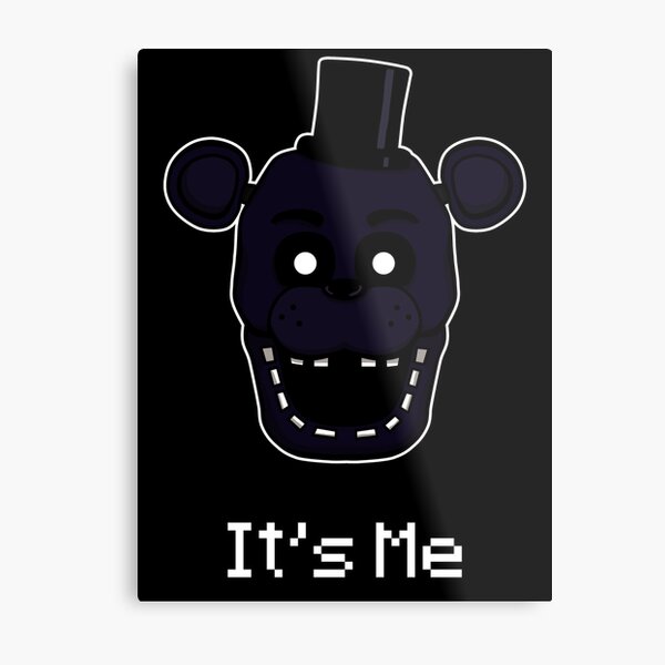 Five Nights at Freddy's - FNAF 2 - Shadow Freddy - It's Me | Metal Print