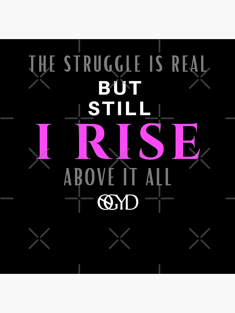 And Still I Rise - wall art decal – It's A Black Thang.com