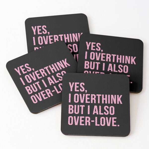 Item preview, Yes I Overthink But I Also Over-love designed and sold by T-shirt For You.