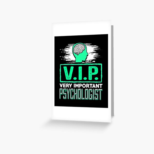 VIP Very Important Psychologist Therapist Greeting Card