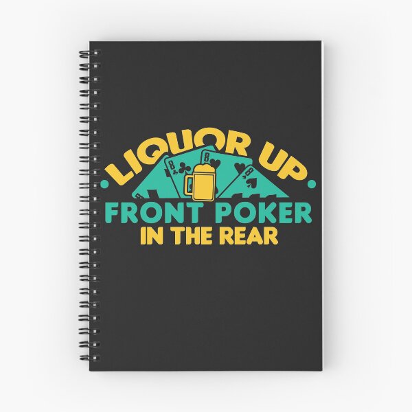 Item preview, POKER: Liquor Upfront Poker In The Rear designed and sold by woormle.