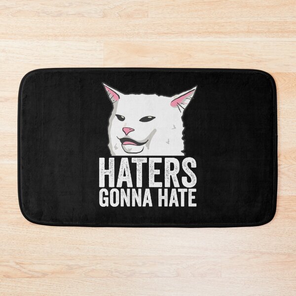 Item preview, Haters Gonna Hate Mad Cat designed and sold by Teeter-Totter.