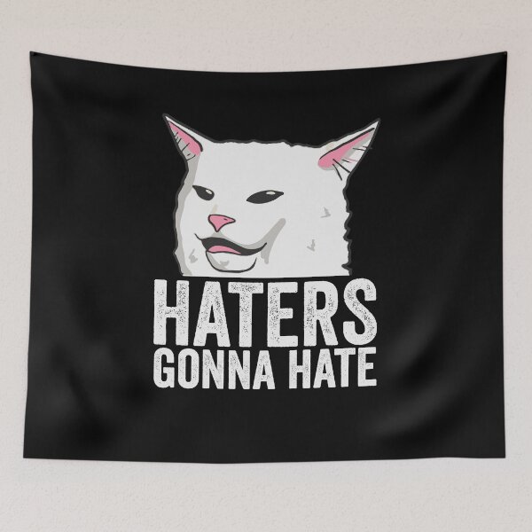 Item preview, Haters Gonna Hate Mad Cat designed and sold by Teeter-Totter.