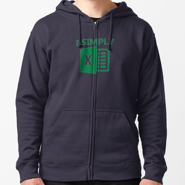 I Simply Excel Zipped Hoodie