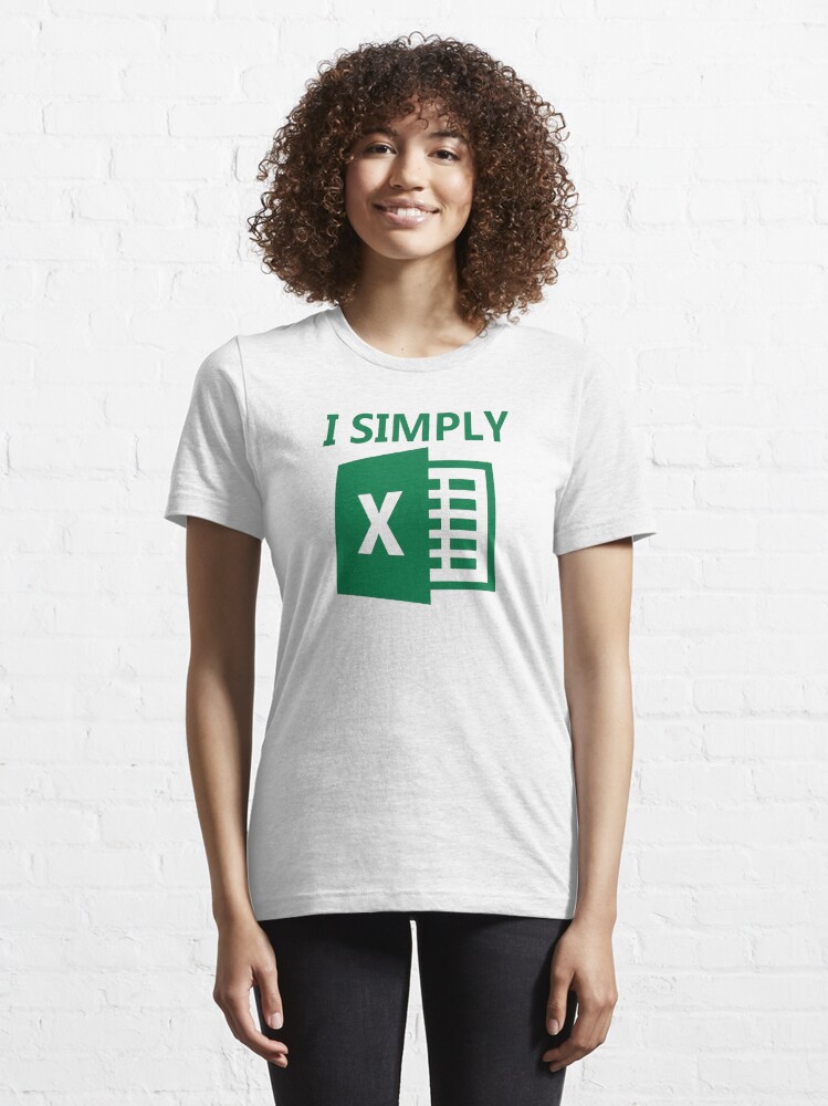 Alternate view of I Simply Excel Essential T-Shirt