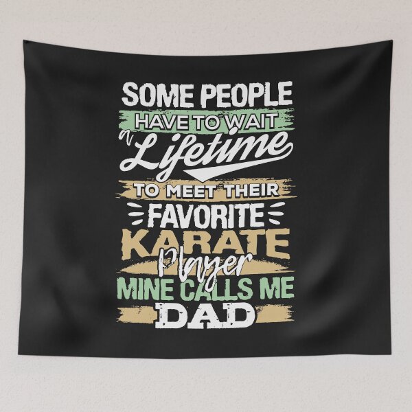 Item preview, My Favorite Karate player Calls Me Dad  designed and sold by WelderSurgeon.