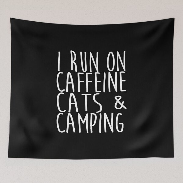 Item preview, I Run On Caffeine Cats & Camping Funny Feline Cat Lover design designed and sold by nikkidawn74.