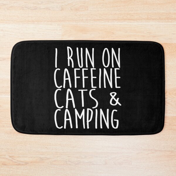 Item preview, I Run On Caffeine Cats & Camping Funny Feline Cat Lover design designed and sold by nikkidawn74.