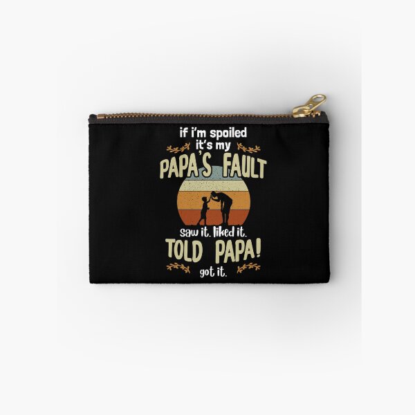 Item preview, If I'm Spoiled It's My Papa's Fault - Father's Day 2020 Papa Gift designed and sold by Dressed For  Duty.