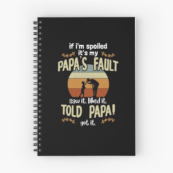 Item preview, If I'm Spoiled It's My Papa's Fault - Father's Day 2020 Papa Gift designed and sold by Dressed For  Duty.