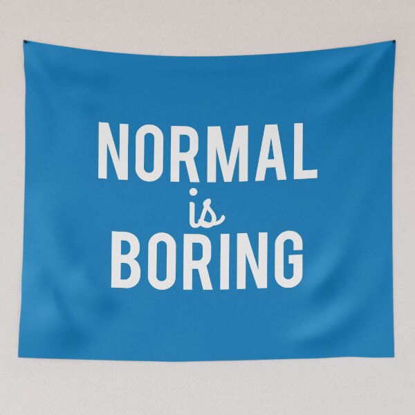 Item preview, Normal Is Boring designed and sold by pugmom4.