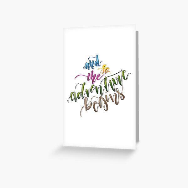 And so the adventure begins Greeting Card