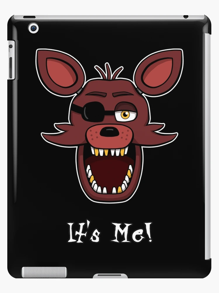 Five Nights at Freddy's - FNAF - Foxy - It's Me iPad Case & Skin for Sale  by Kaiserin