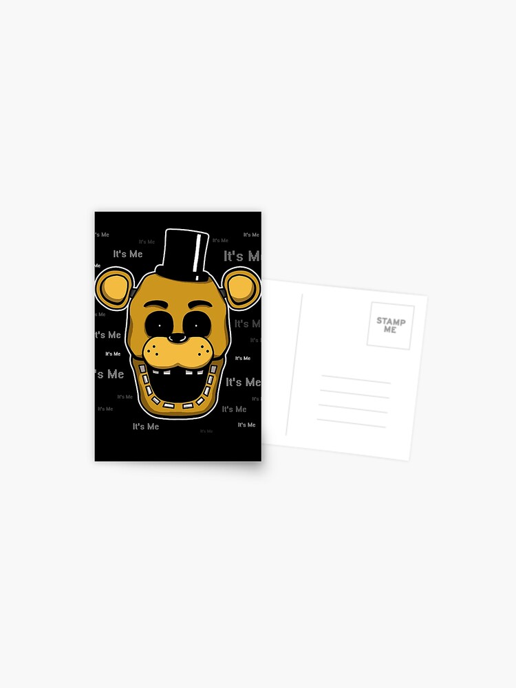 Five Nights at Freddy's - FNAF - Golden Freddy - It's Me Postcard for Sale  by Kaiserin