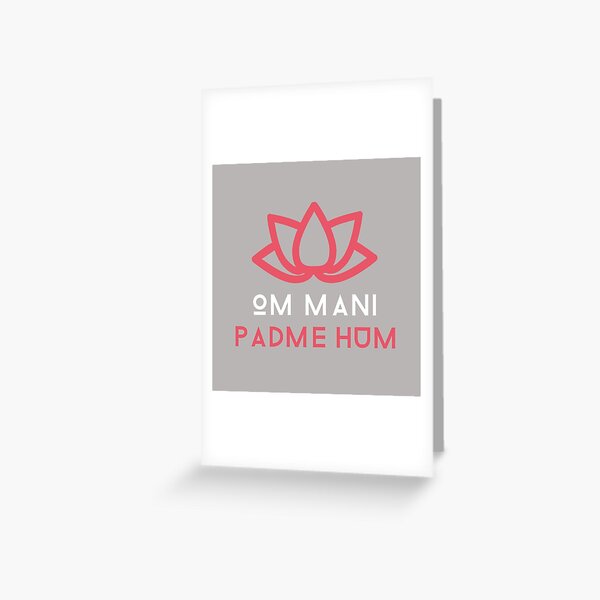 OM MANI PADME HUM MANTRA Greeting Card