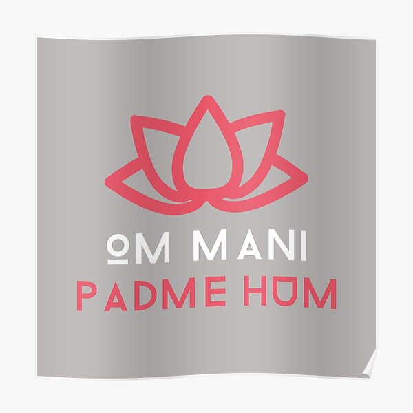 OM MANI PADME HUM MANTRA Poster