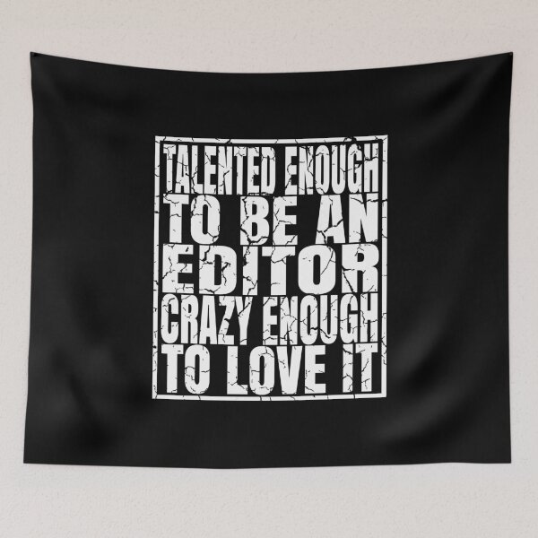 Item preview, Talented Enough To Be An Editor - Funny Editing print designed and sold by Grabitees.