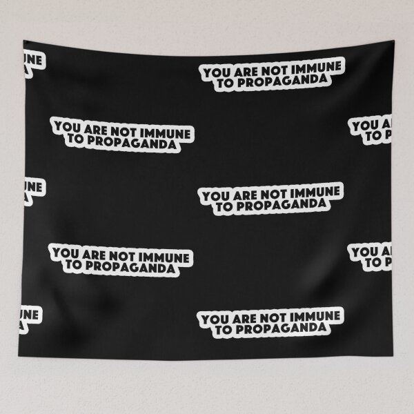 Item preview, you are not immune to propaganda Popular Meme Speech  designed and sold by mekx.