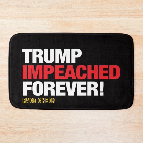 Item preview, Impeached Forever! designed and sold by BrendanJohnson.