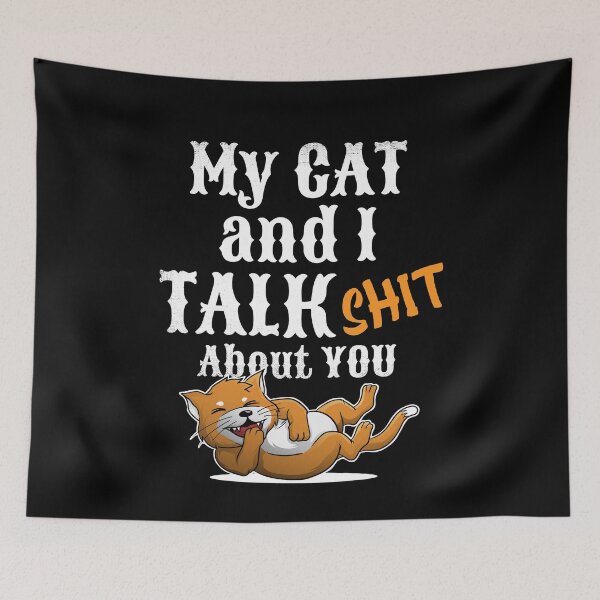 Item preview, My Cat And I Talk Shit About You - Funny Cat Lover designed and sold by Captain Mood.