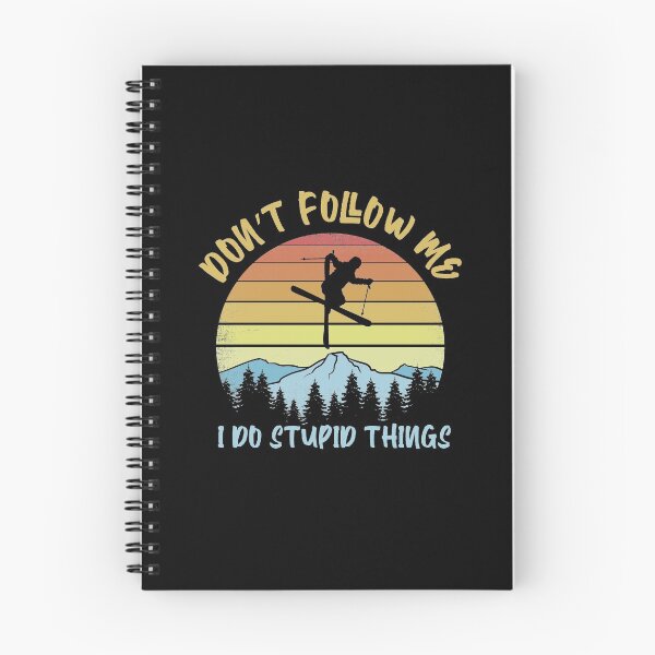 Item preview, Don't follow me I do stupid things skiing - Funny Skier designed and sold by Captain Mood.