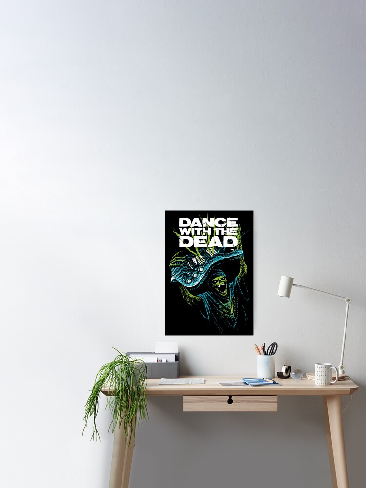 Dance With The Dead Poster By Serhiykrykun Redbubble