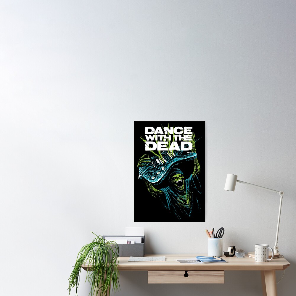 Dance With The Dead Poster By Serhiykrykun Redbubble