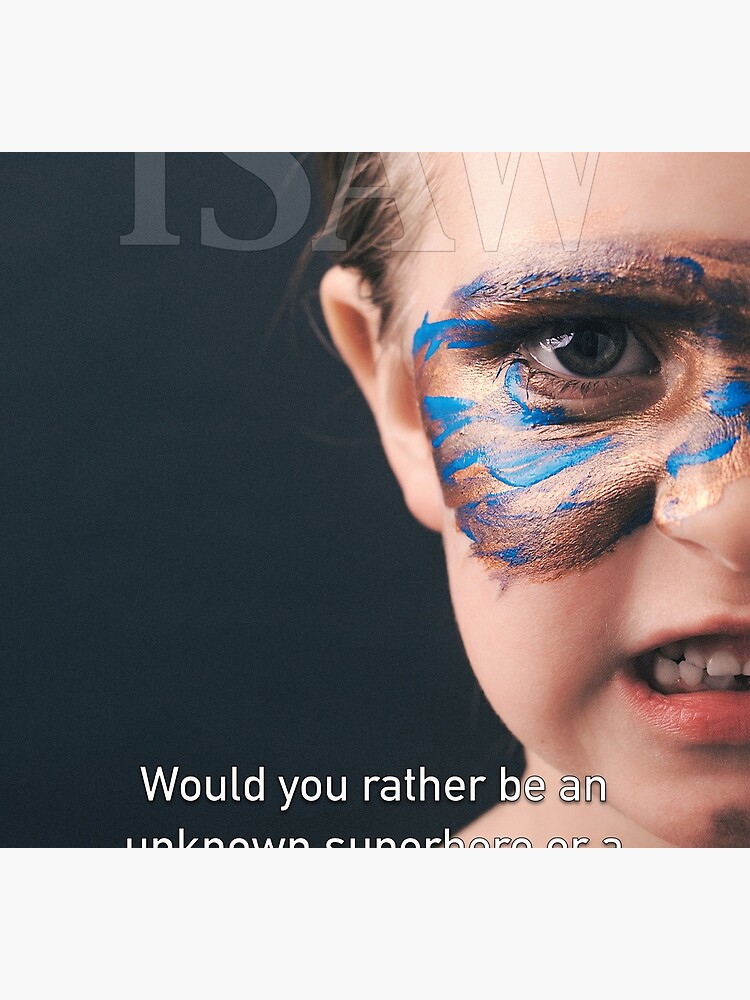 Would You Rather Be An Unknown Superhero or a Famous Villain by iSAWcompany
