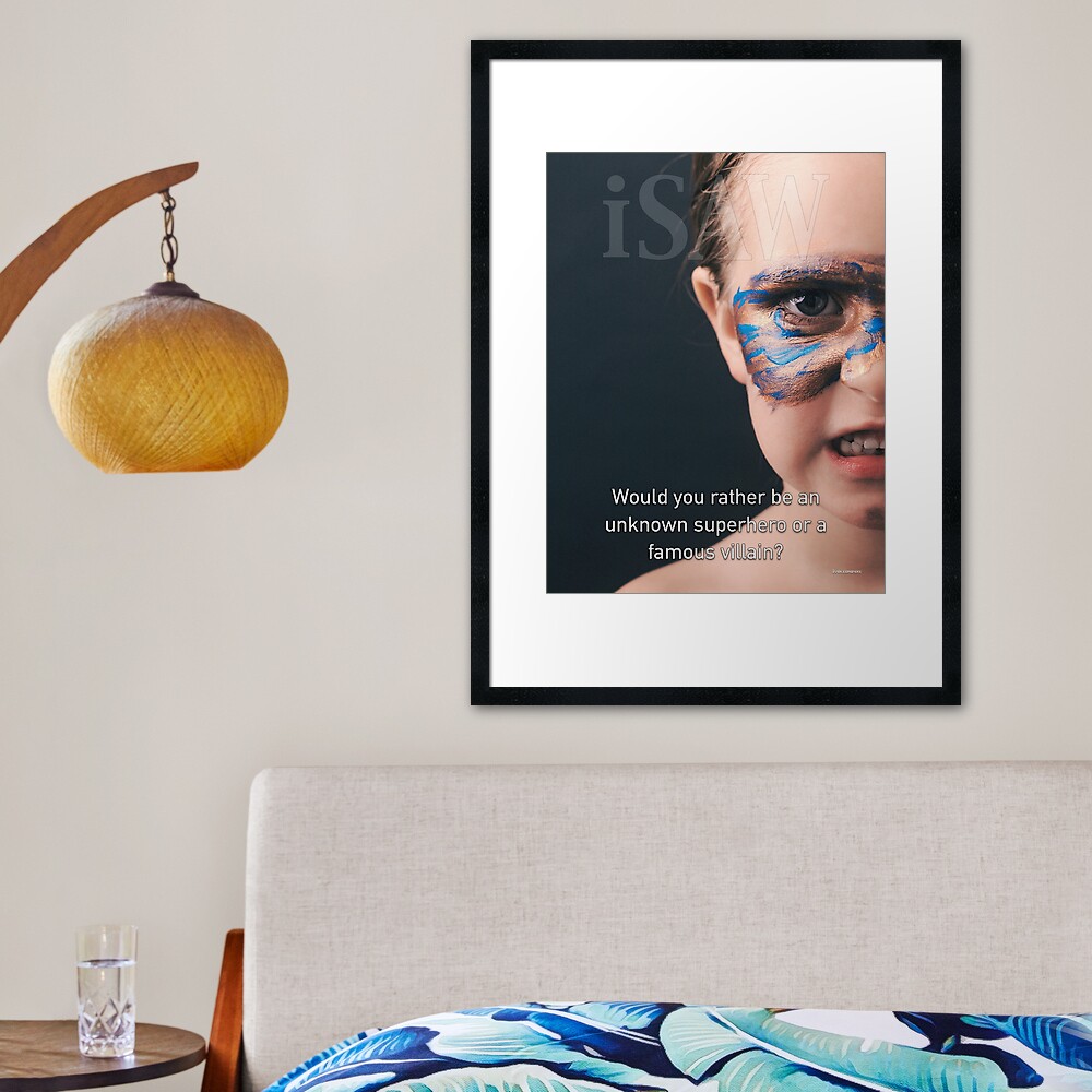 Would You Rather Be An Unknown Superhero or a Famous Villain Framed Art Print