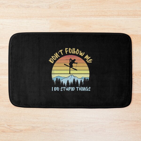 Item preview, Don't follow me I do stupid things skiing - Funny Skier designed and sold by Captain Mood.